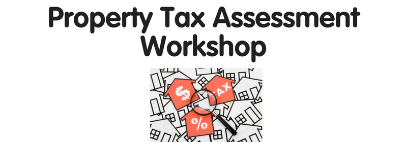 Property Tax Assessment Workshop