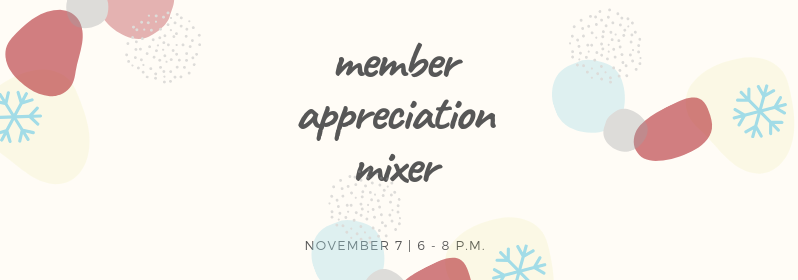 Member Appreciation Mixer
