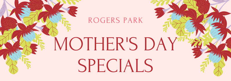 Mother’s Day Specials