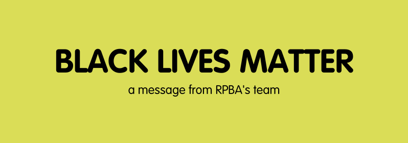 A Message from RPBA’s Team