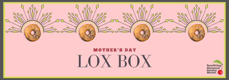 Mother’s Day Lox Box